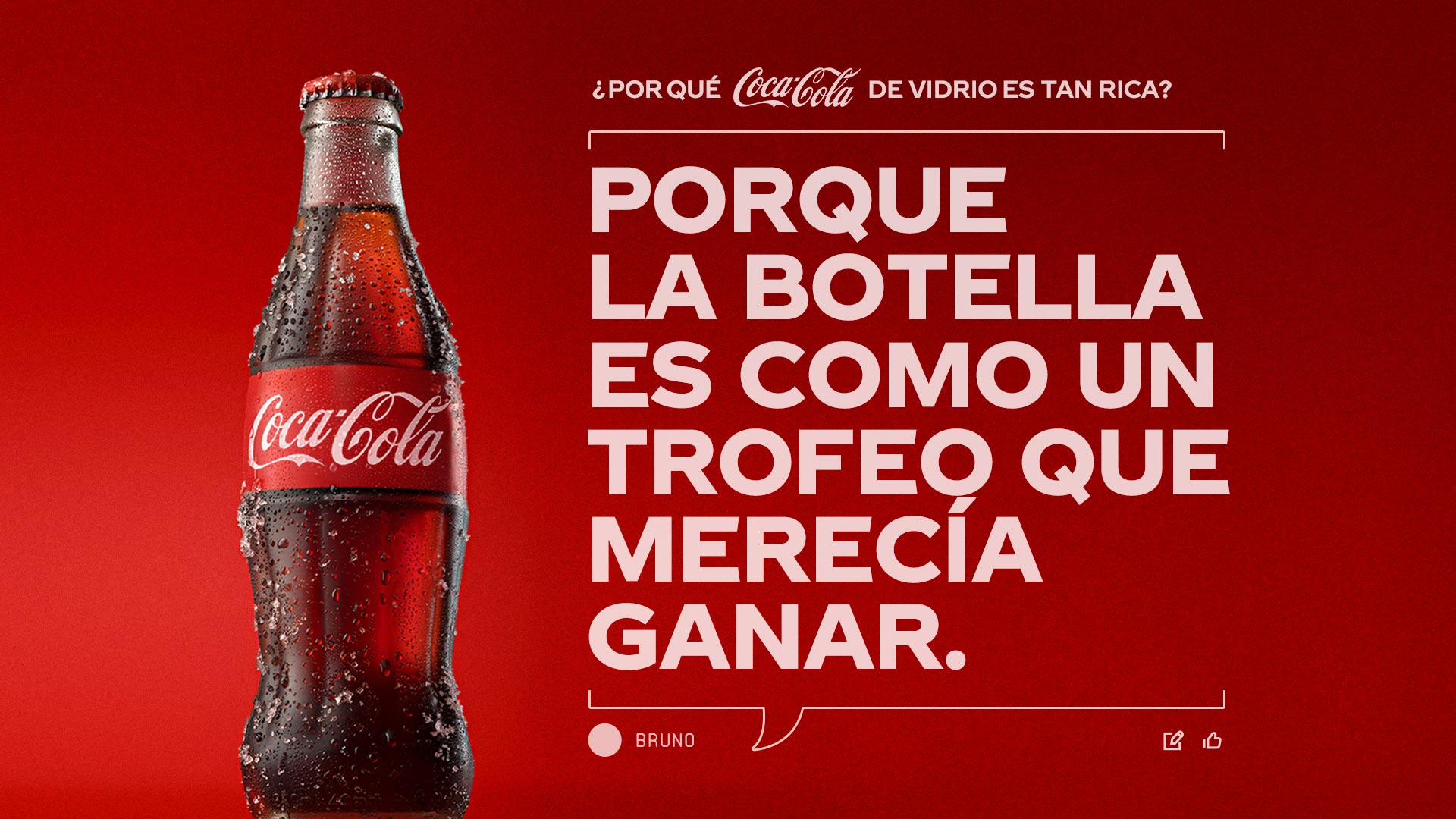 Botella de Coca-Cola de vidrio. El texto pregunta '¿Por qué Coca-Cola de vidrio es tan rica?' y propone la teoría: 'Porque la botella es como un trofeo que merecía ganar’.