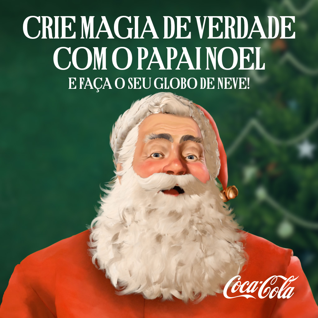 Papai Noel convida você a criar uma "magia real" com a Coca-Cola.