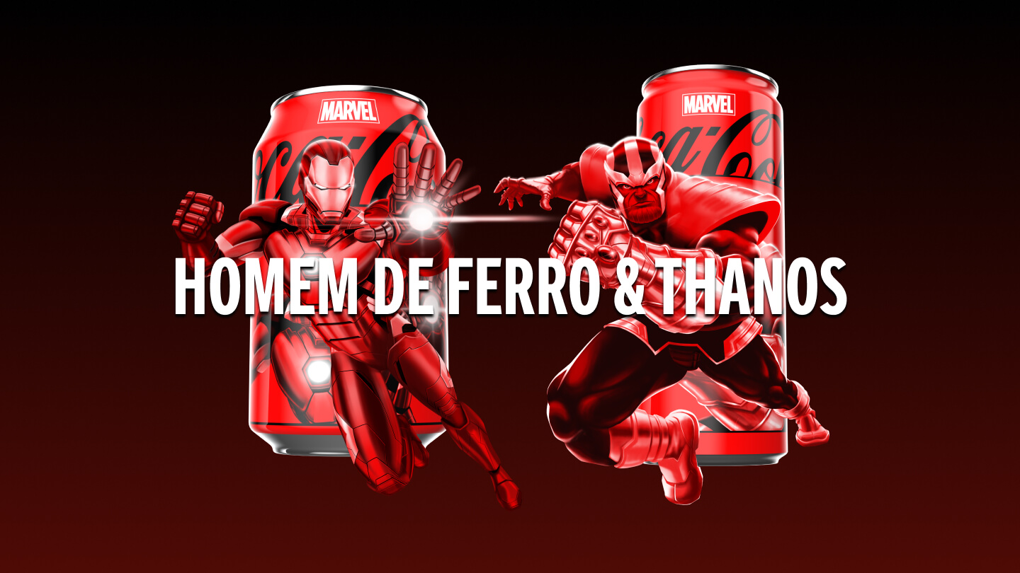 O Homem de Ferro e o Thanos saem de duas latas de Coca-Cola edição Marvel. “Homem de Ferro & Thanos” escrito em texto branco no meio. Escaneie os personagens e comece a batalha.