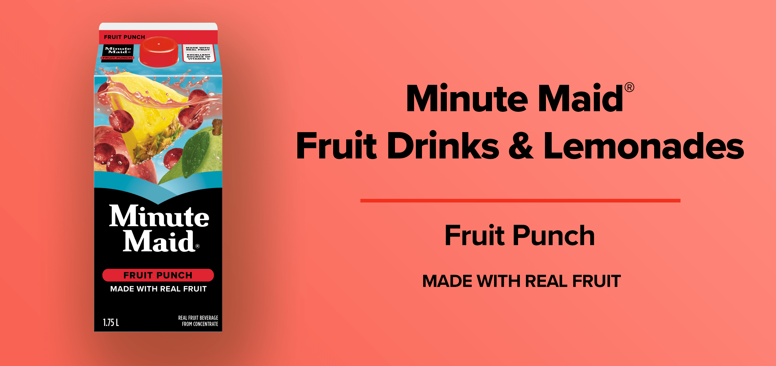 Minute Maid Fruit Drinks. Fruit Punch. Made with Real Fruit.