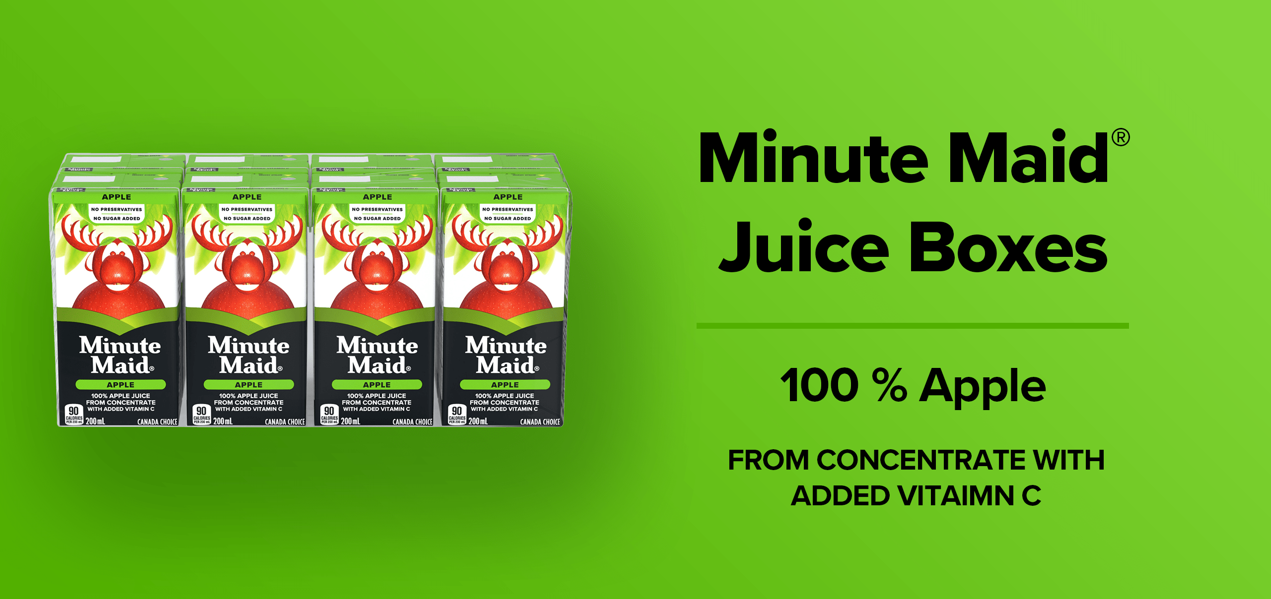 Minute Maid Juice Boxes. 100 % Apple. Made from concentrate with added vitamin C
