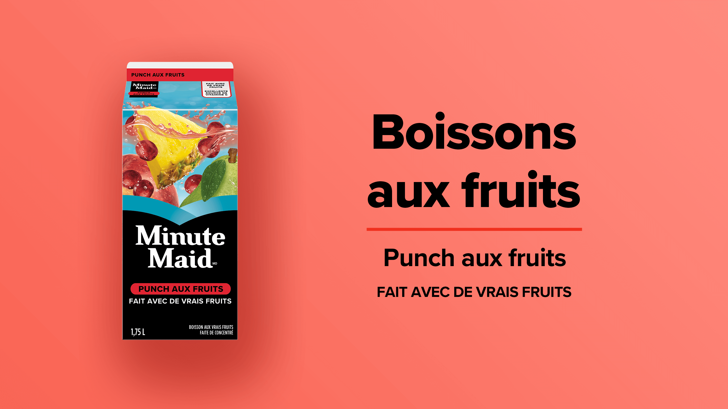 Minute Maid Boissons aux fruits. Punch aux fruits. Fait avec de vrais fruits.