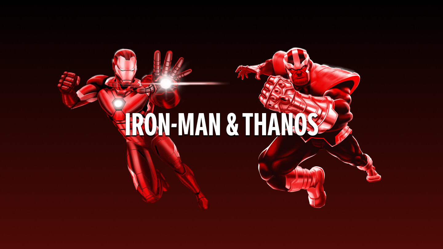 Iron-Man y Thanos em posición de ataque sobre un fondo rojo con efecto degradado a negro.  “Iron-Man & Thanos” está escrito em blanco al centro. Escanea los personajes y comienza la batalla. 
