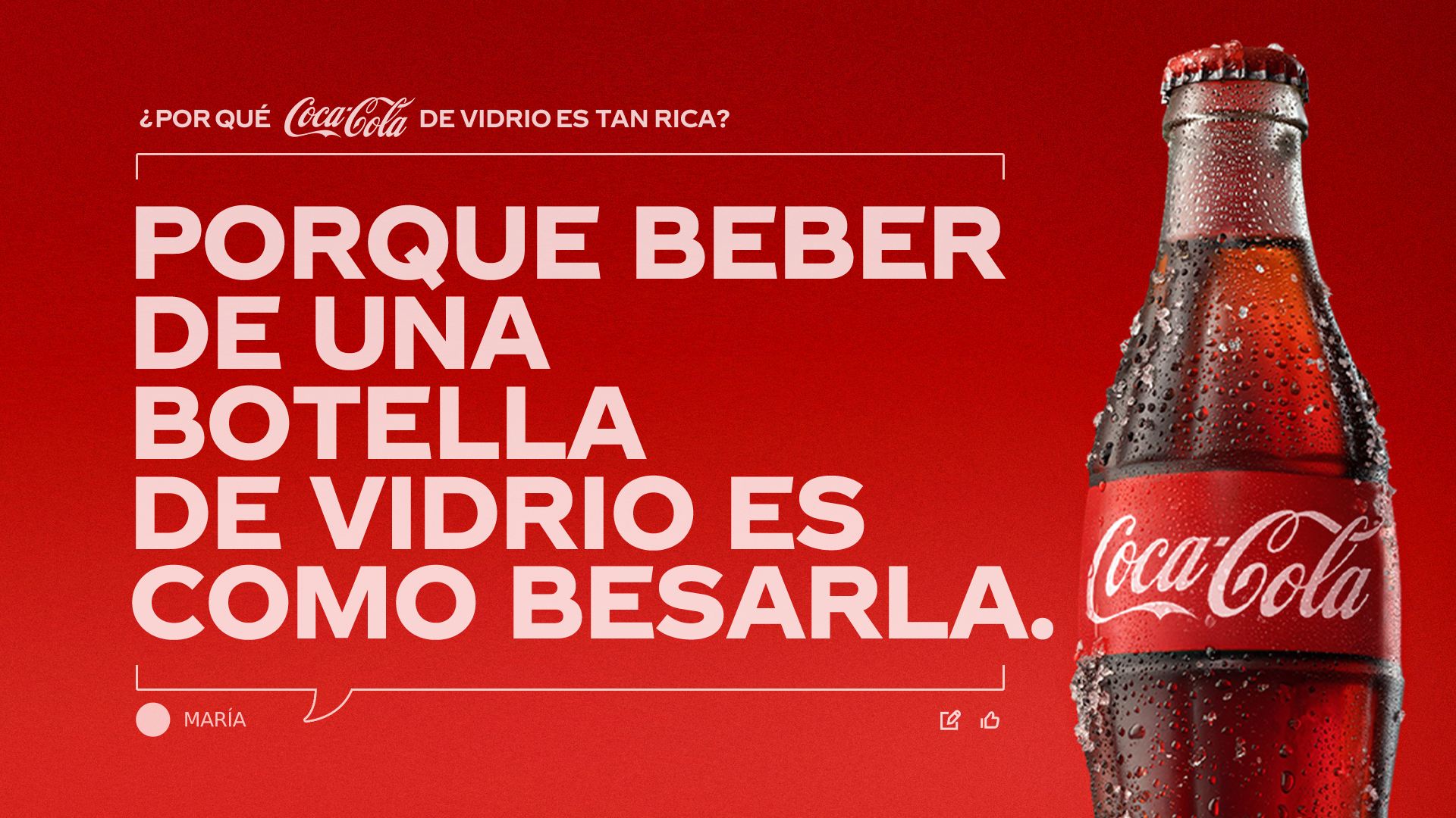 : Botella de Coca-Cola de vidrio. El texto pregunta '¿Por qué la Coca-Cola de vidrio es tan rica?' y propone la teoría: 'Porque beber de una botella de vidrio es como besarla'. 